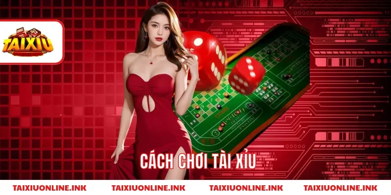 cach-choi-tai-xiu
