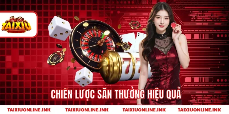 Chiến lược săn thưởng hiệu quả