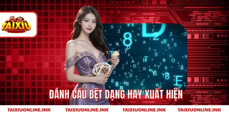 Đánh cầu bệt dạng hay xuất hiện